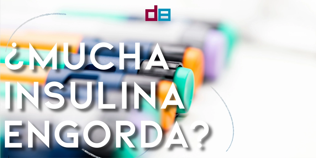 ¿mucha insulina engorda?