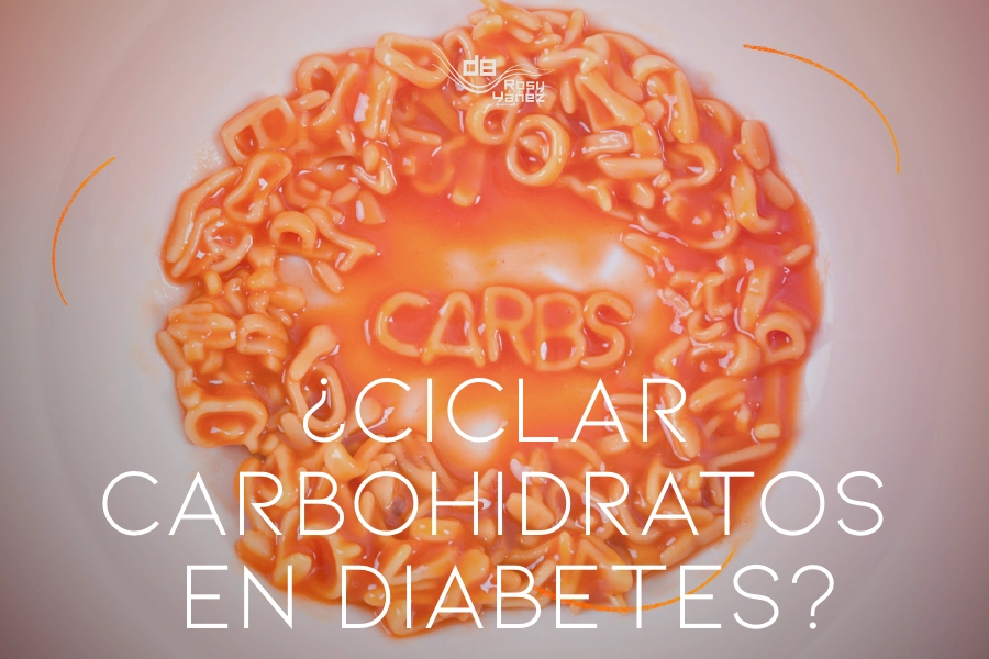 ciclar-carbohidratos-en-diabetes-diabetesbien-900x600