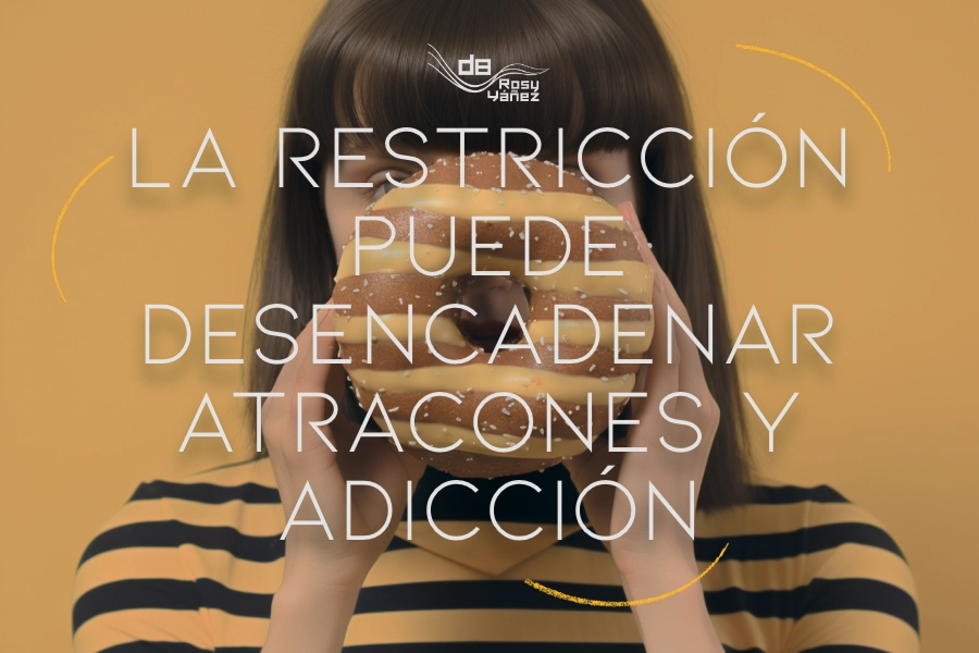 la-restriccion-puede-desencadenar-atracones-y-adiccion