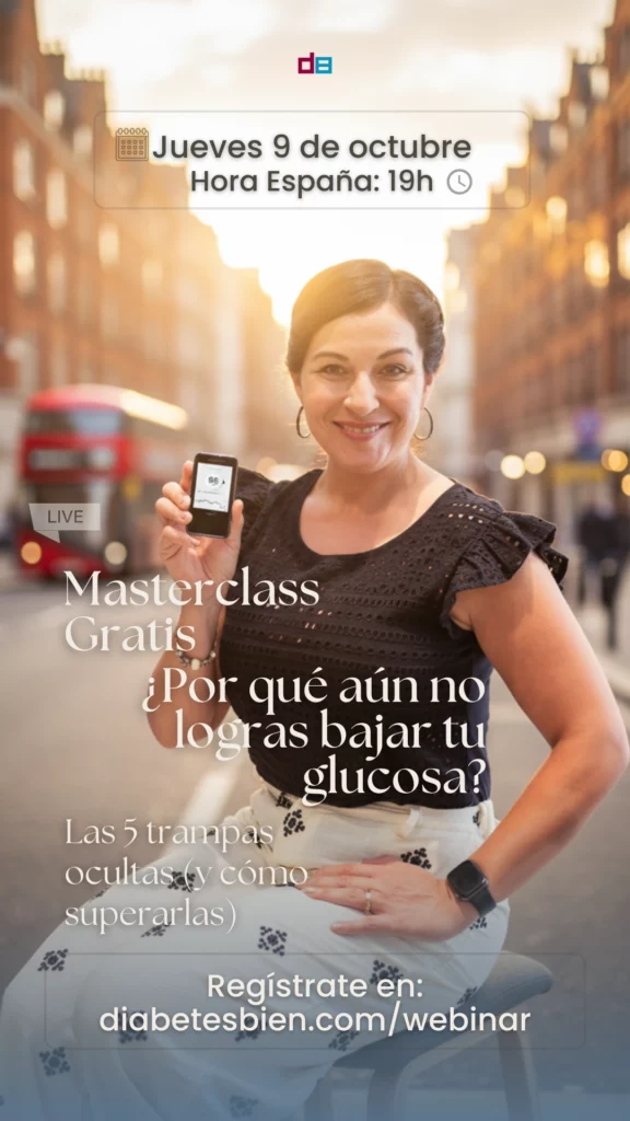 Masterclass: Por qué aún no logras bajar la glucosa -DiabetesBien