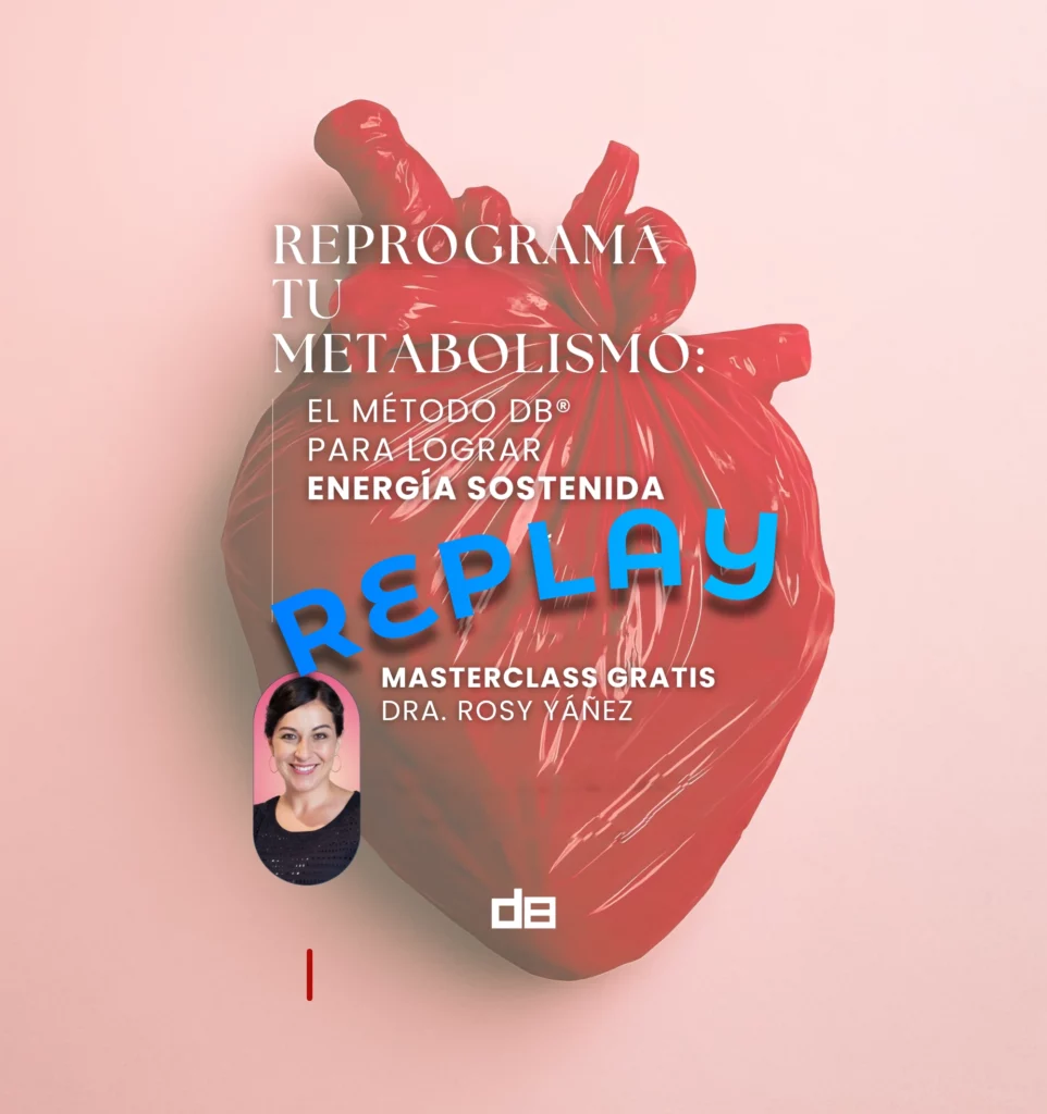 Masterclass Replay: Reprograma tu metabolismo: El método DB para lograr energía sostenida