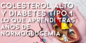 Portada del artículo: corazón anatómico sostenido con guantes rosas sobre fondo rosado, con el título sobre colesterol alto y diabetes tipo 1.