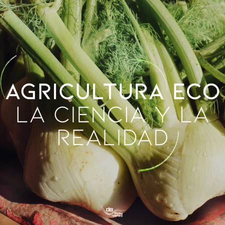 agricultura-eco-ciencia-y-realidad